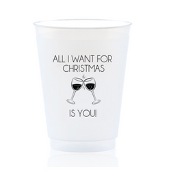 All I Want for Christmas is You Wine Shatterproof Cups